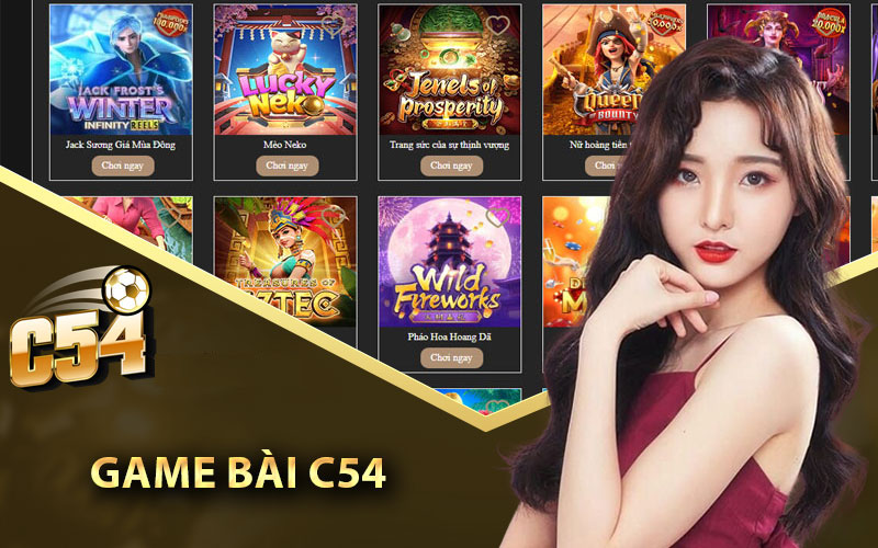 Sòng bài đẳng cấp tại C54